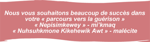 Nous vous souhaitons beaucoup de succès dans votre « parcours vers la guérison »